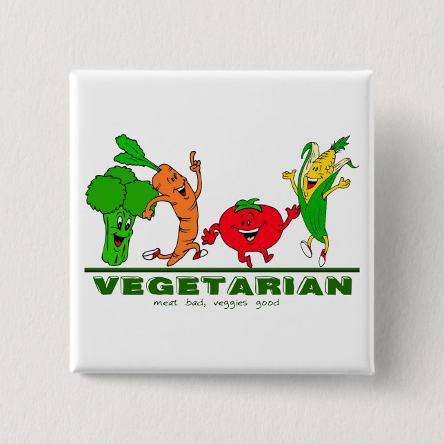 meat bad, veggies good Vegetarian Button (Front)