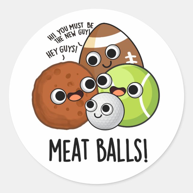 Meat Balls Funny Food Pun  Classic Round Sticker (Front)