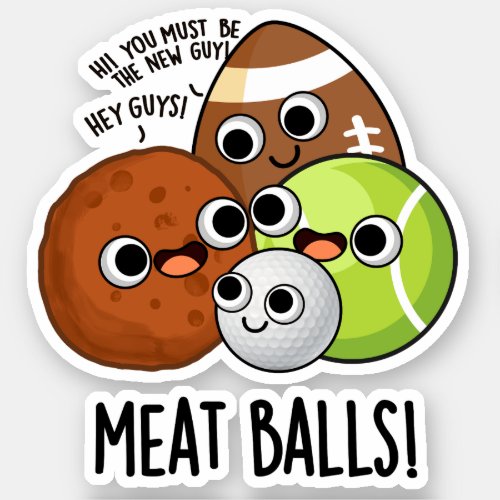 Meat Balls Funny Food Pun  Sticker