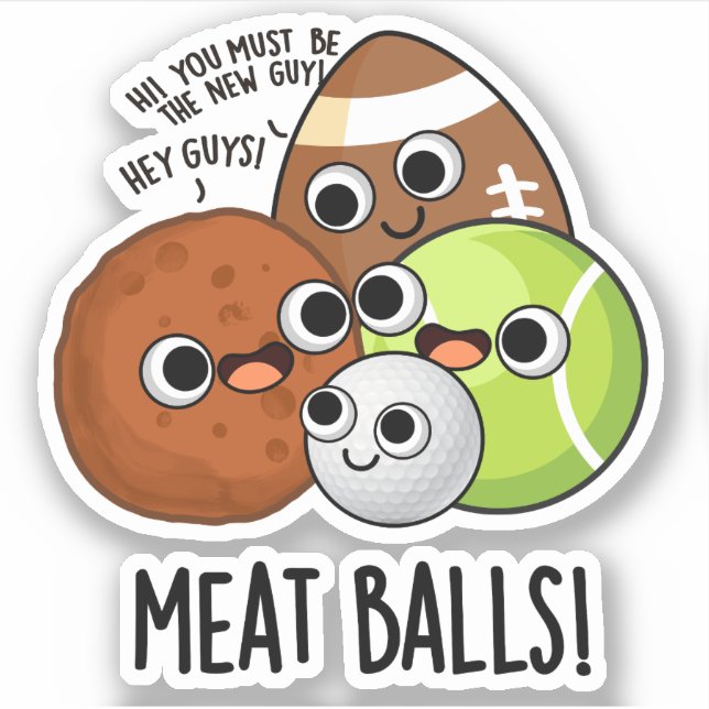 Meat Balls Funny Food Pun  Sticker (Front)