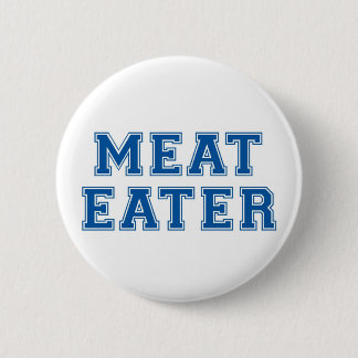 Meat Eater Pinback Button