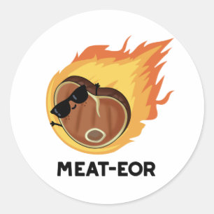 Meat-eor Funny Meat Steak Pun Classic Round Sticker