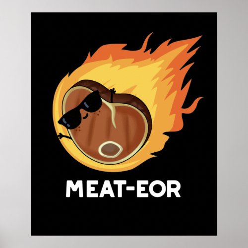 Meat_eor Funny Meat Steak Pun Dark BG Poster