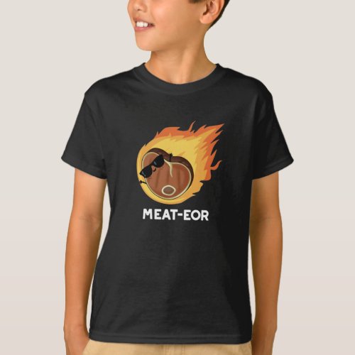 Meat_eor Funny Meat Steak Pun Dark BG T_Shirt