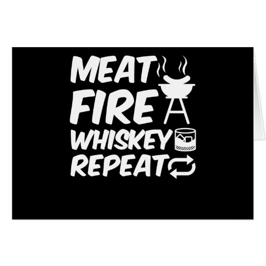 Meat Fire Whiskey Repeat | Funny Saying Meat BBQ Cards (Front Horizontal)