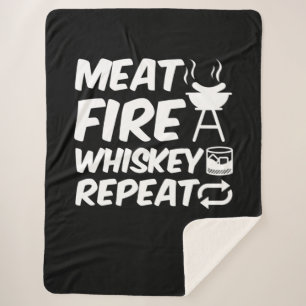 Meat Fire Whiskey Repeat   Funny Saying Meat BBQ Sherpa Blanket