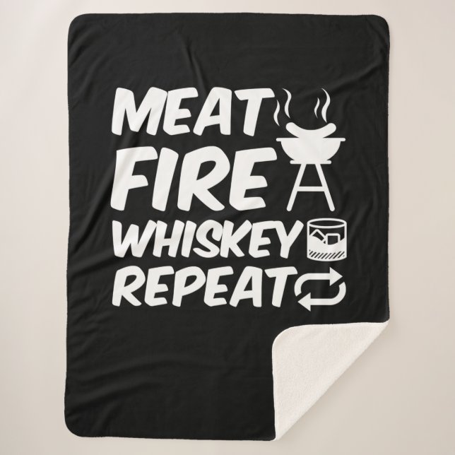 Meat Fire Whiskey Repeat | Funny Saying Meat BBQ Sherpa Blanket (Front)