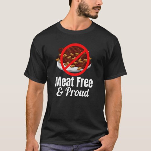Meat Free and Proud  Ribs Red Meat Crossed Out T_Shirt