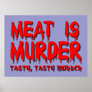 Meat is Murder Funny Poster Humor