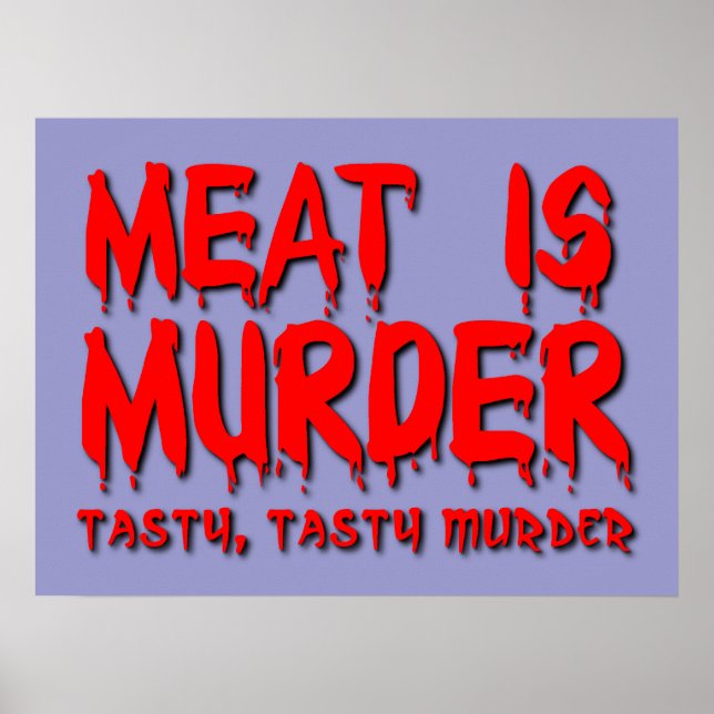 Meat is Murder Funny Poster Humor (Front)