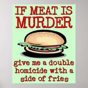 Meat Is Murder Funny Print Poster Humor