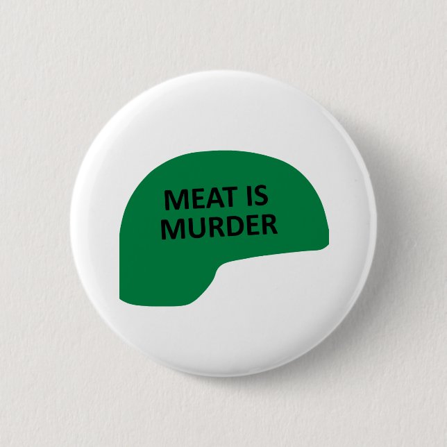 Meat is Murder Pinback Button (Front)