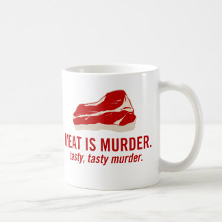 Meat is Murder, Tasty Murder Coffee Mug