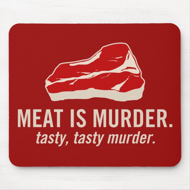 Meat is Murder, Tasty Murder Mouse Pad (Front)