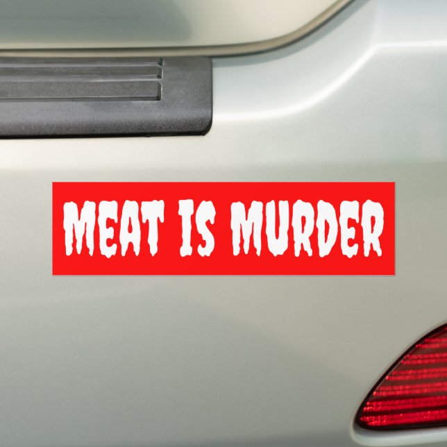 Meat is Murder, Vegan Activism Bumper Sticker (On Car)