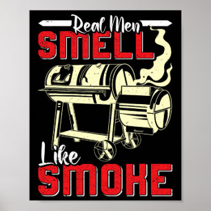 Meat Lover Real Men Smell Like Smoke Funny Men  Poster