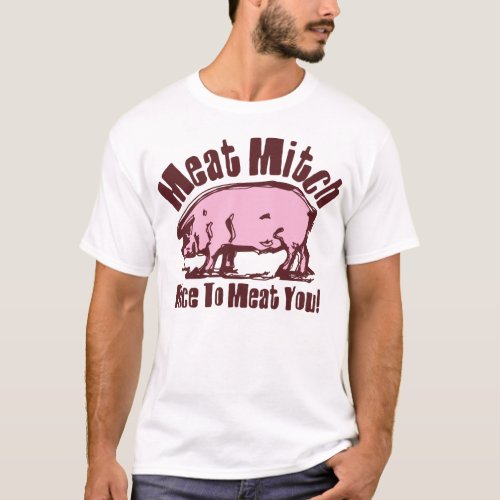 Meat Mitch T_Shirt