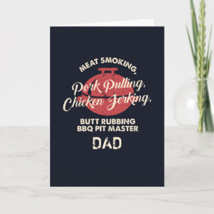 Meat Smoking BBQ Pit Master Dad Fathers Day Card