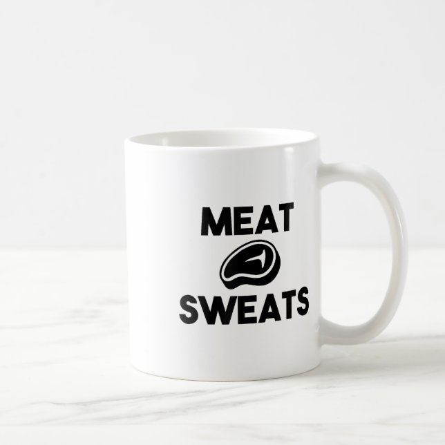 Meat Sweats For Grilling Chef Smoker Bbq King Beef Coffee Mug (Right)
