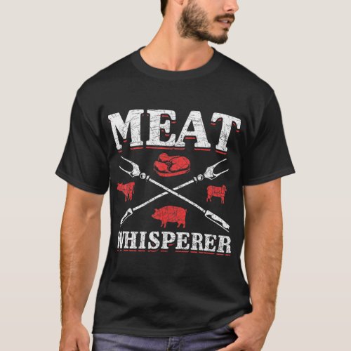 Meat Whisperer BBQ Grilled Steak Smoking Meat Barb T_Shirt