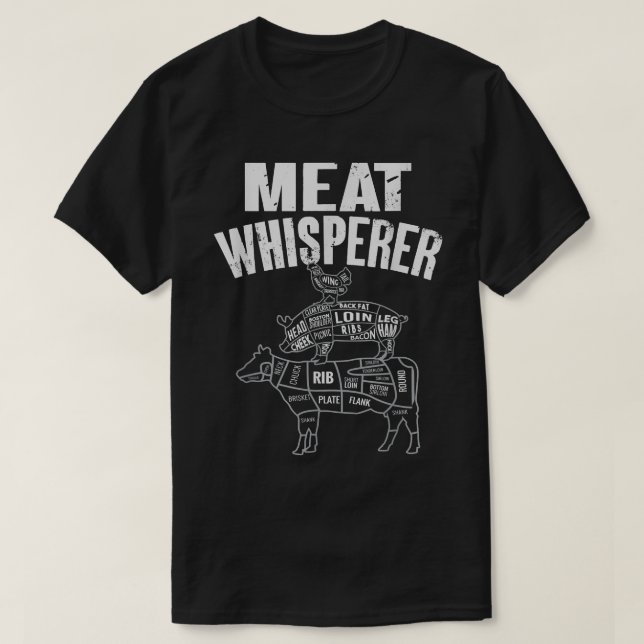 Meat Whisperer, Butchery Butcher  T-Shirt (Design Front)