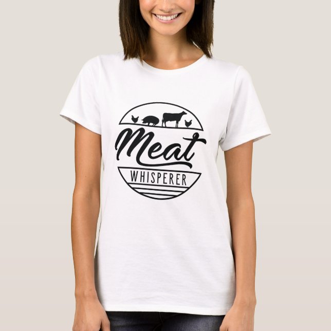 Meat Whisperer T-Shirt (Front)