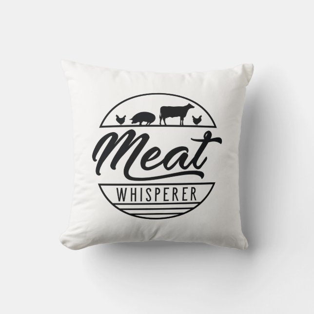 Meat Whisperer Throw Pillow (Front)