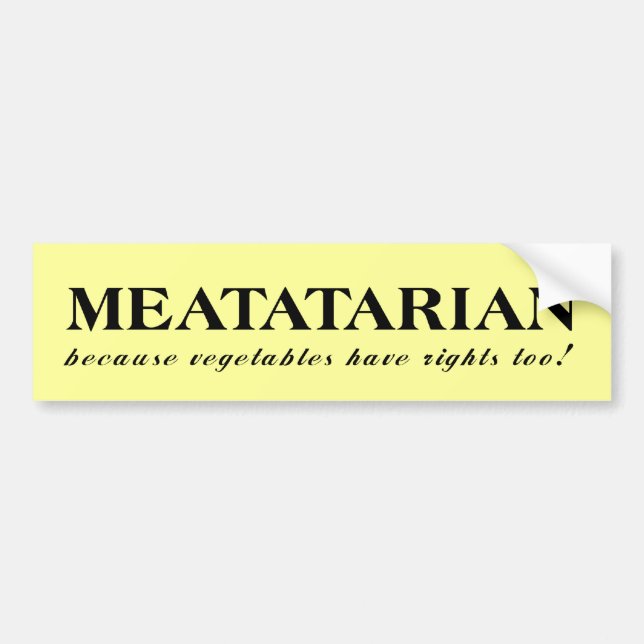 Meatatarian Vegetables Funny Bumper Sticker Humor (Front)