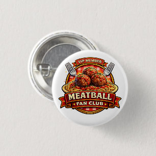 Meatball Fan Club VIP Member – Retro Italian Food Button