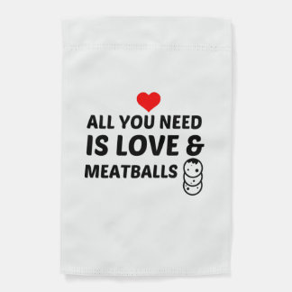 MEATBALLS AND LOVE GARDEN FLAG