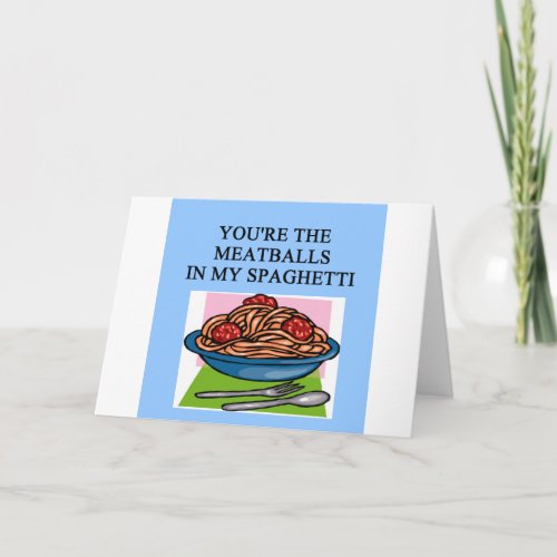 MEATBALLS and spahgetti lovers Holiday Card