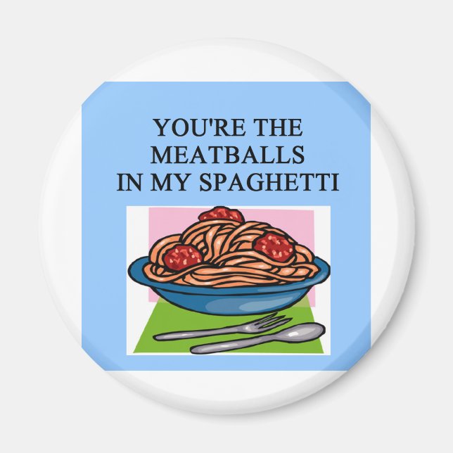 MEATBALLS and spahgetti lovers Magnet (Front)