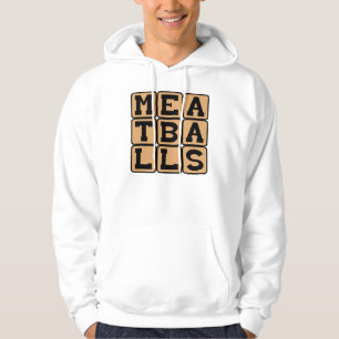 Meatballs, Friend to Spaghetti Hoodie