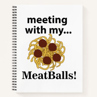 Meatballs Funny Meeting With My Meatballs