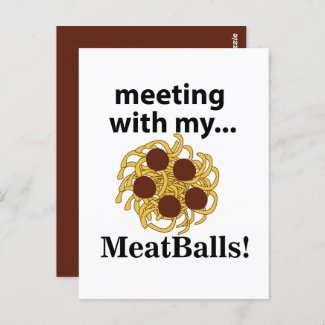 Meatballs Funny Meeting With My Meatballs 