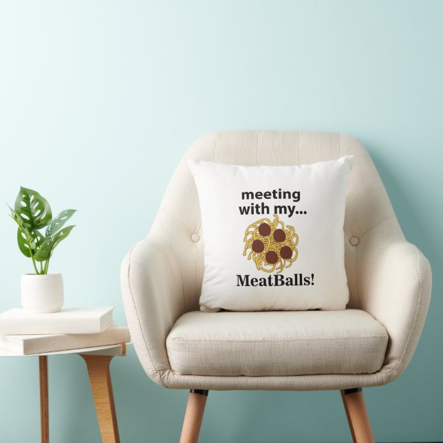 Meatballs Funny Meeting With My Meatballs Throw Pillow (Chair)