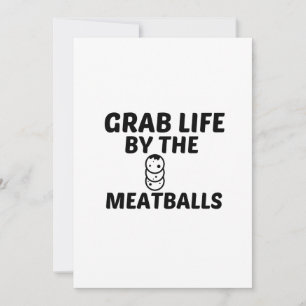 MEATBALLS GRAB LIFE THANK YOU CARD