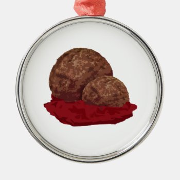 Meatballs In Sauce Metal Ornament by gravityx9 at Zazzle