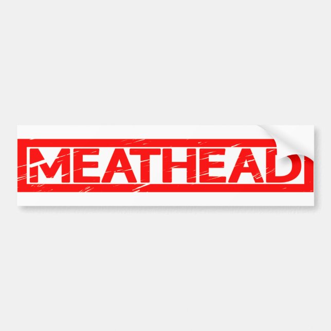 Meathead Stamp Bumper Sticker (Front)