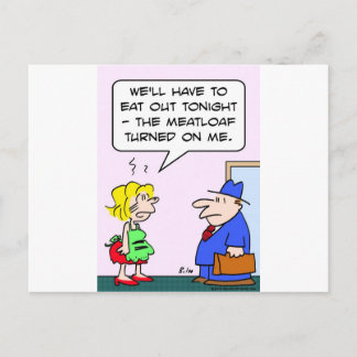 meatloaf turned on me postcard