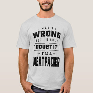 Meatpacher Job Title Tee Gift For Mens Womens