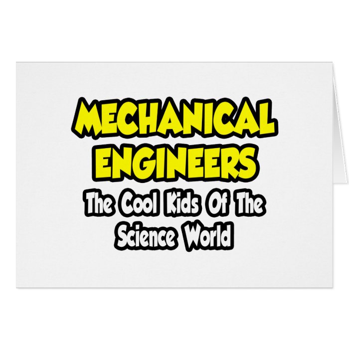 Mech EngineersCool Kids of Science World Greeting Cards