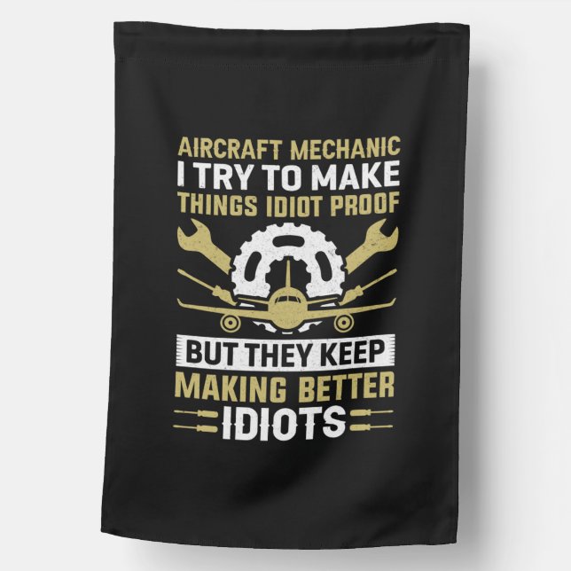 Mechanic Aircraft Mechanic I Try To Make House Flag (Front)
