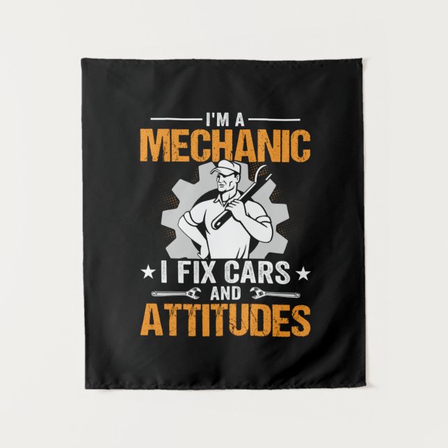 Mechanic Art | I Am A Mechanic I Fix Tapestry (Front)