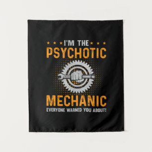 Mechanic Art I Am The Psychotic Mechanic Tapestry