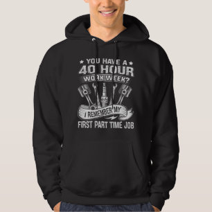Mechanic Car Guy I Remember My First Part Time Job Hoodie