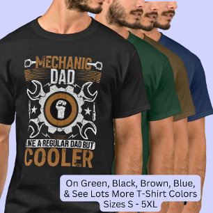 Mechanic Dad Like Regular But Cooler T-Shirt