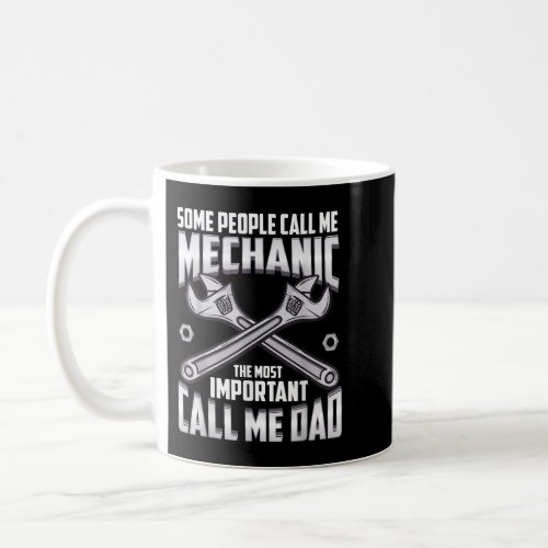 Mechanic Dad Mechanics Fathers Day Dads Birthday G Coffee Mug