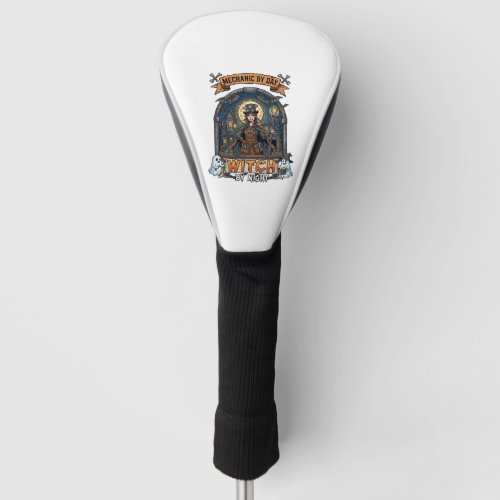 Mechanic Day Witch Night Halloween Steampunk Woman Golf Head Cover