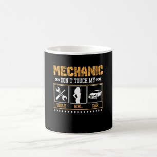 Mechanic Dont Touch My Tools Girl Car Coffee Mug